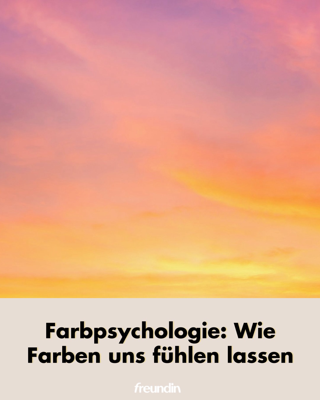 freundin - Die faszinierende Welt der Farbpsychologie: Wie Farben ...