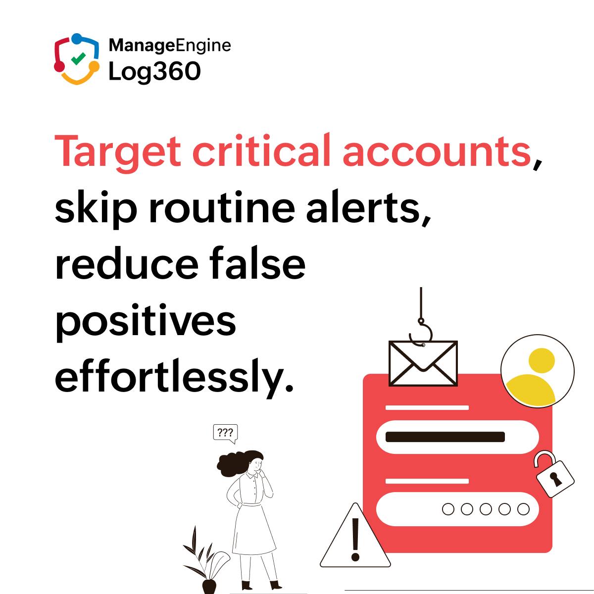 ManageEngine - Cut through alert noise. Filter rules by users, groups ...