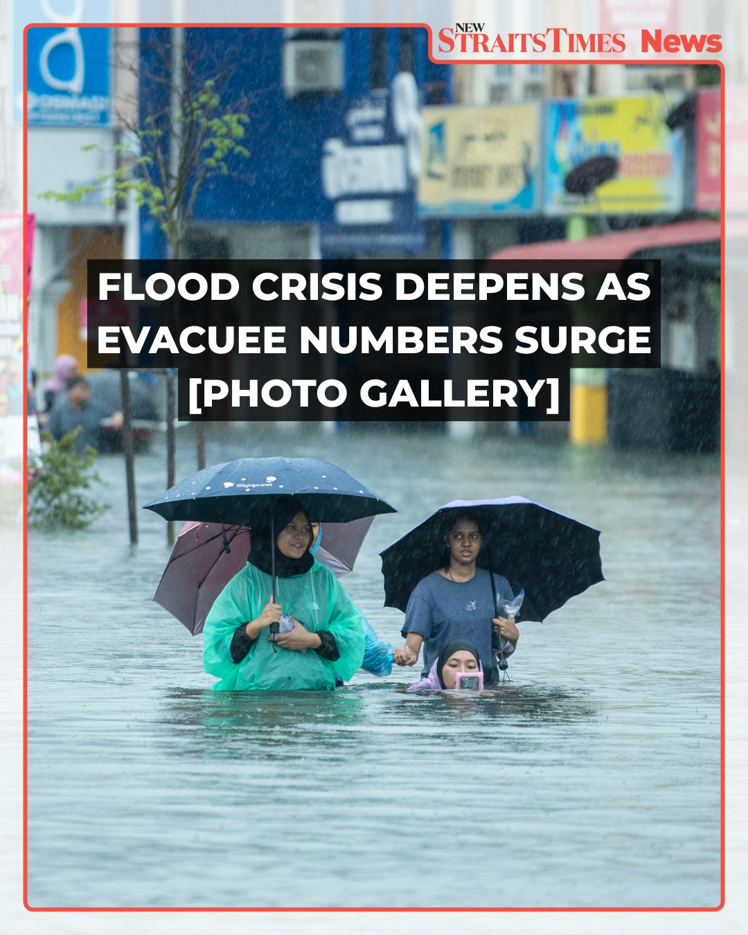 NST Online - [IN PICS] The number of flood evacuees... | Facebook