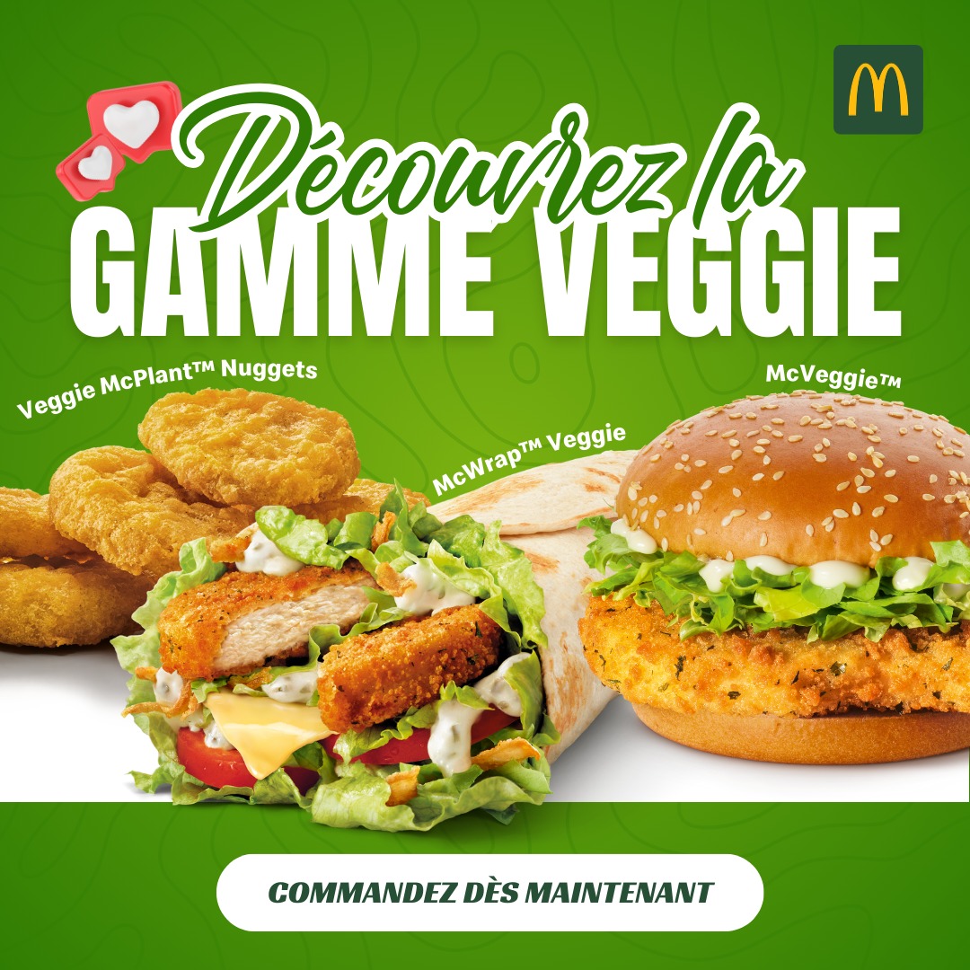McDonald's - Vous n'avez toujours pas gouté à notre gamme Veggie ...
