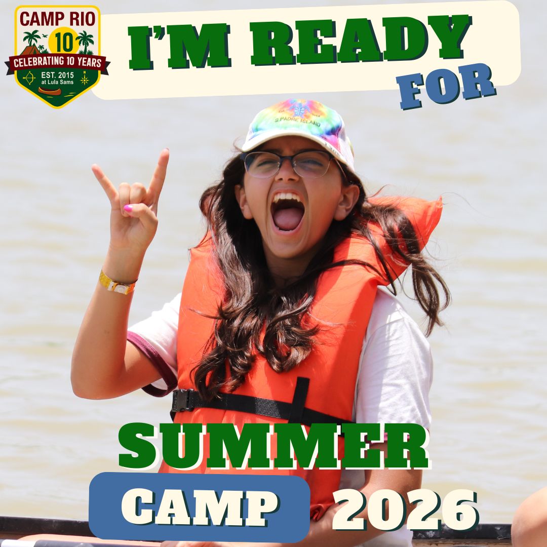 Camp RIO at Historic Lula Sams | Brownsville TX