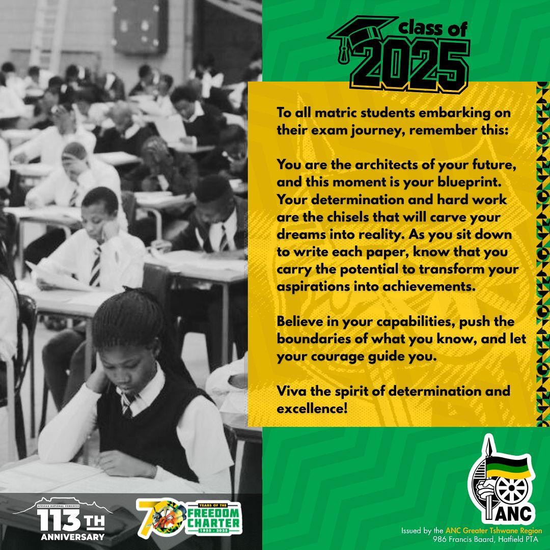 ANC - The ANC Greater Tshwane Region wishes the matric class of 2025 ...