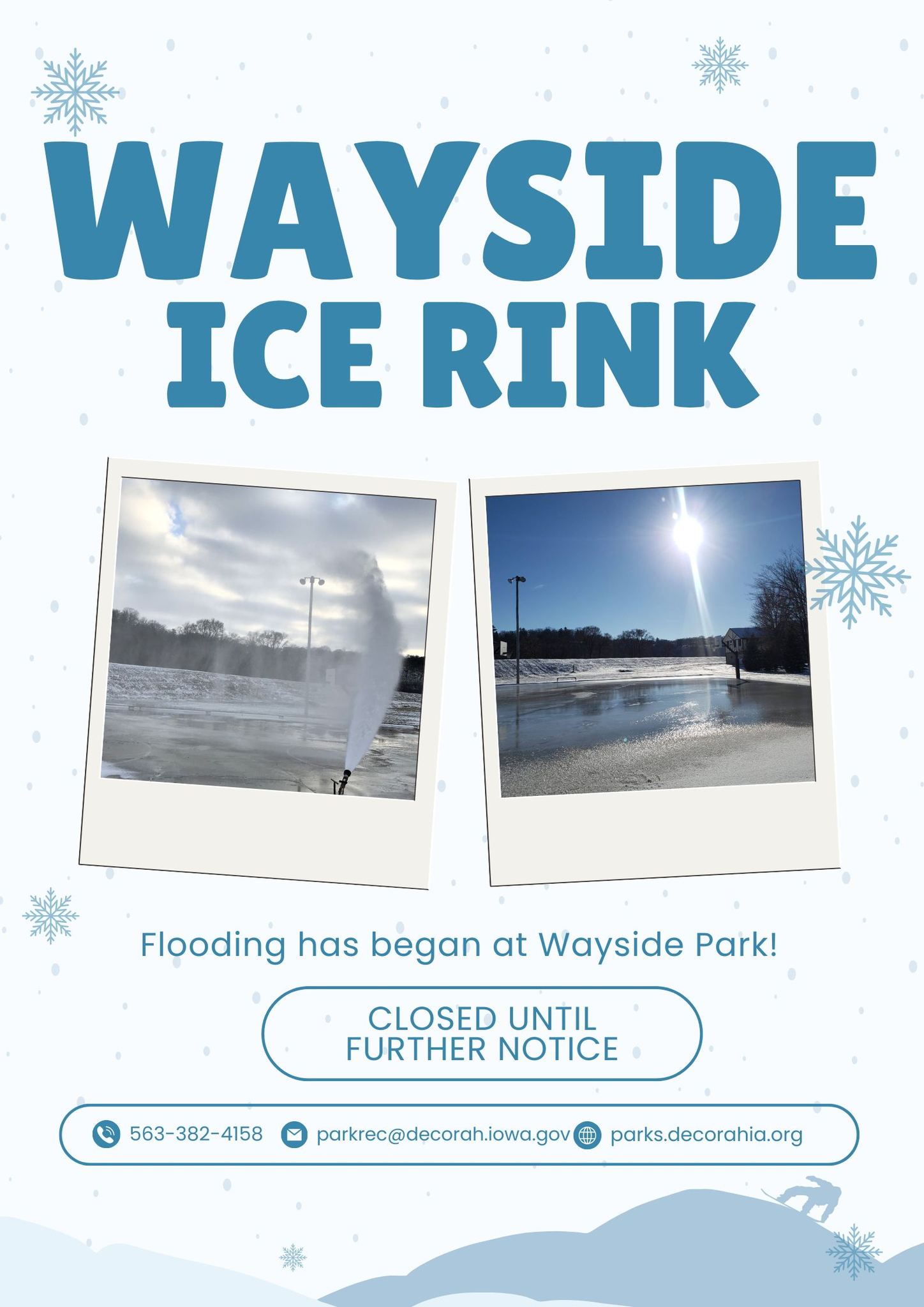 Decorah - ⚠️NOTICE⚠️ Flooding has begun at the Wayside Ice Rink! Please ...