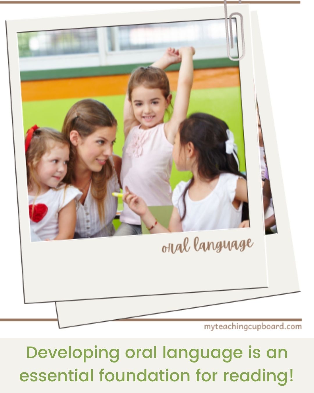 my - Oral language is the foundation of literacy. In early childhood ...