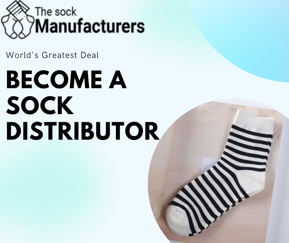 Become A #Sock #Distributor :... - The Sock Manufacturers