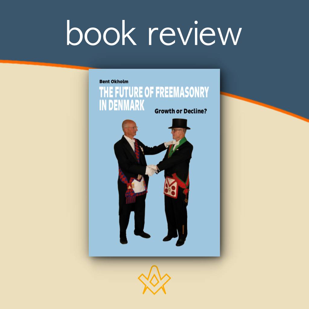 The Square - Book Review - The Future of Freemasonry in Denmark ...