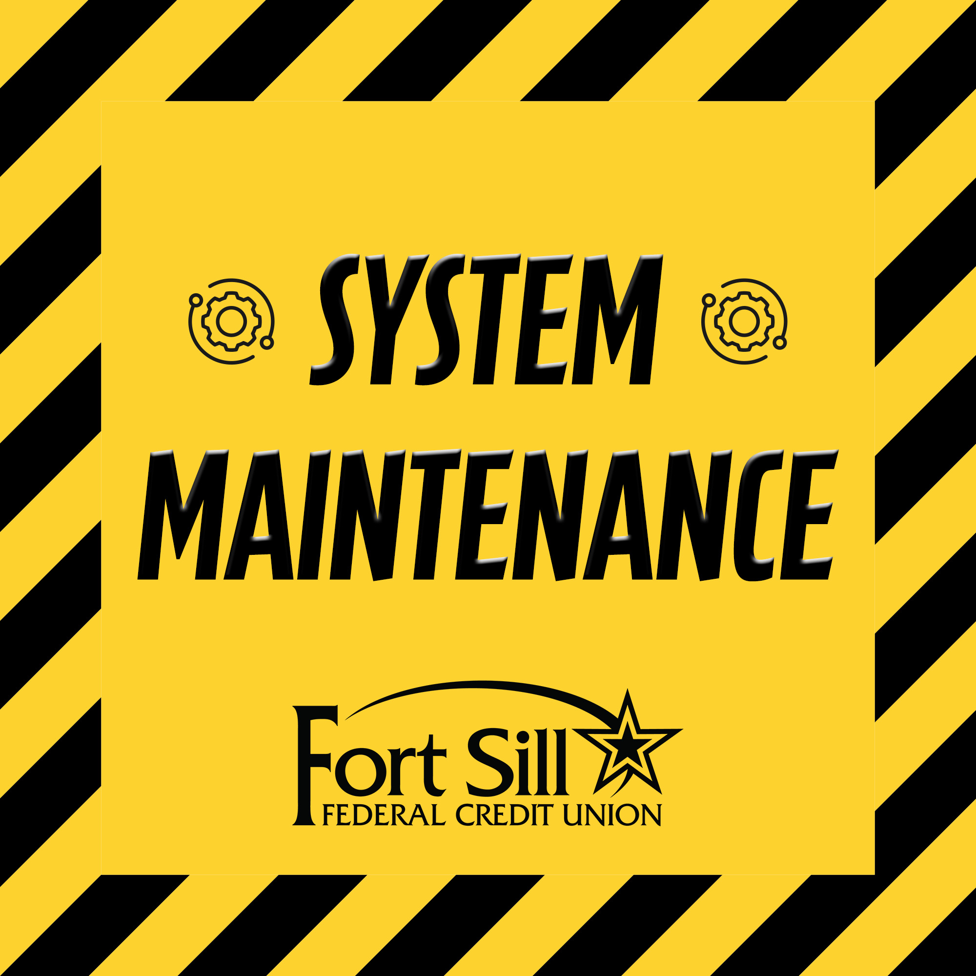 Fort - ⚙️ Scheduled System Maintenance ⚙️ Fort Sill FCU will be ...