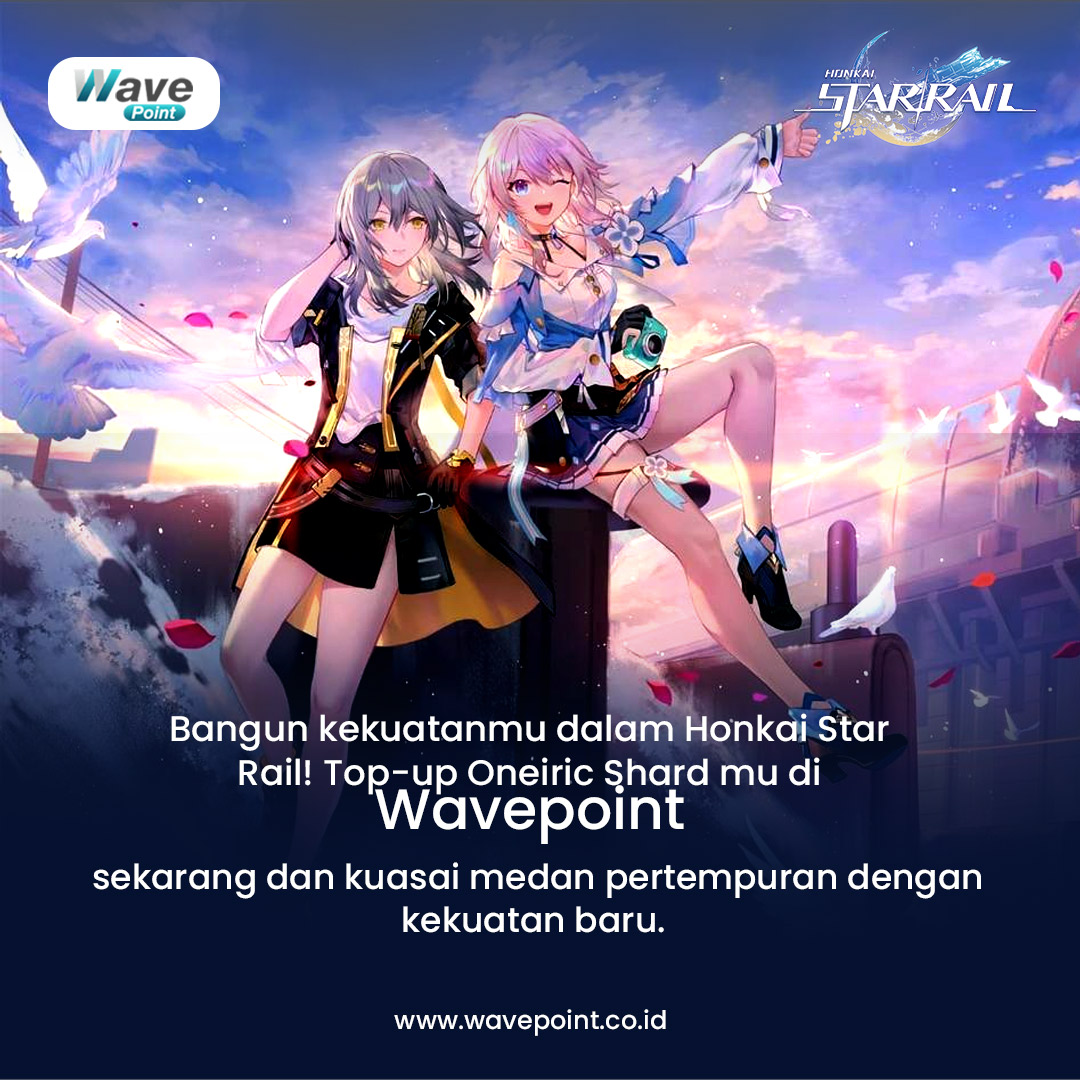 New - Bangun kekuatanmu dalam Honkai Star Rail! Top-up Oneiric Shard mu ...