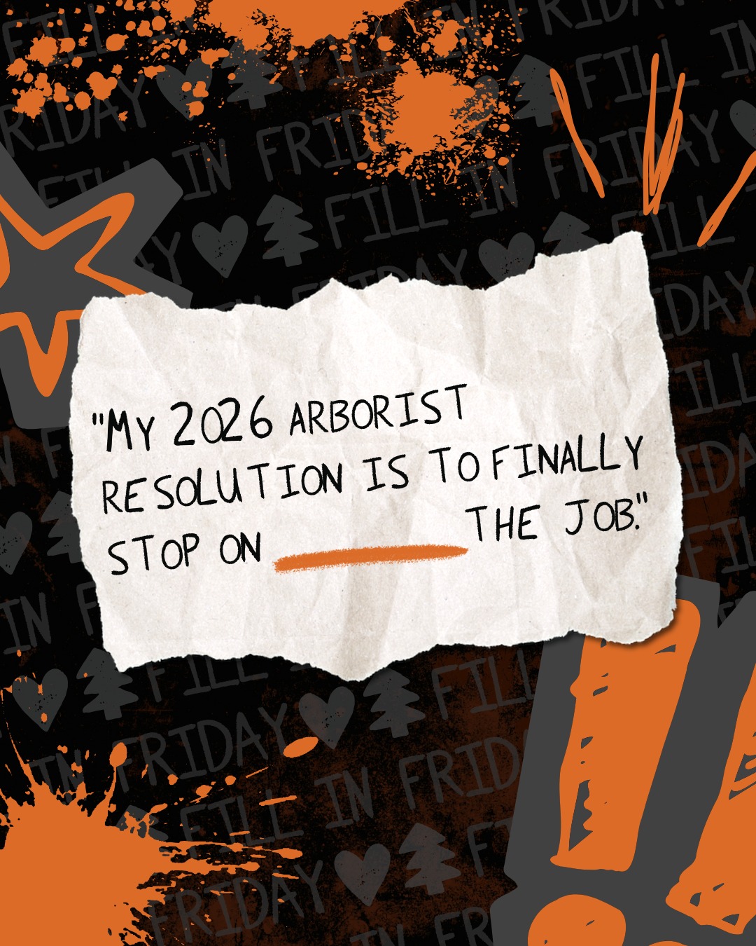TreeStuff.com - Happy New Year! It's Fill-in-Friday. My 2026 arborist ...