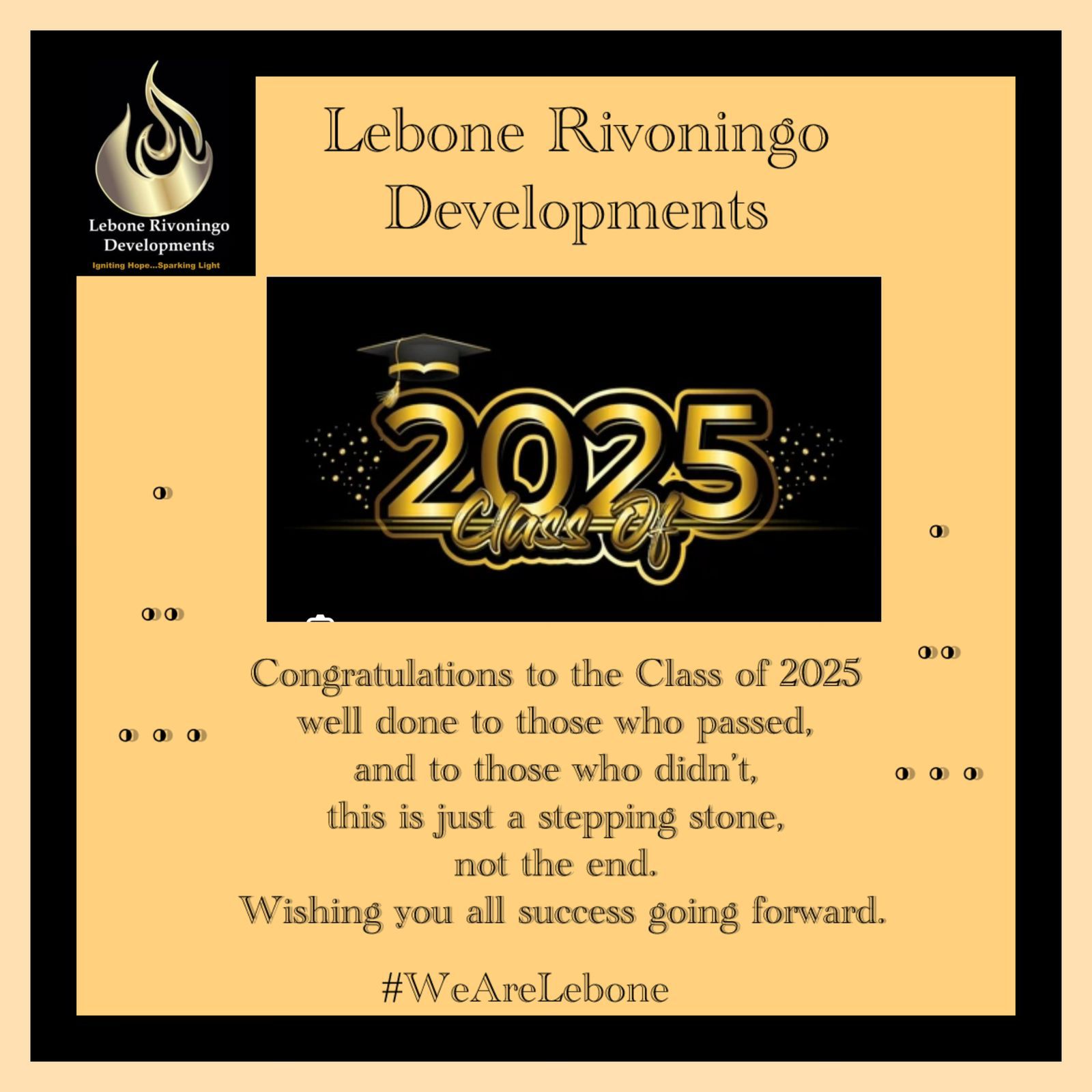 Lebone - Congratulations to the matric class of 2025! We celebrate your ...