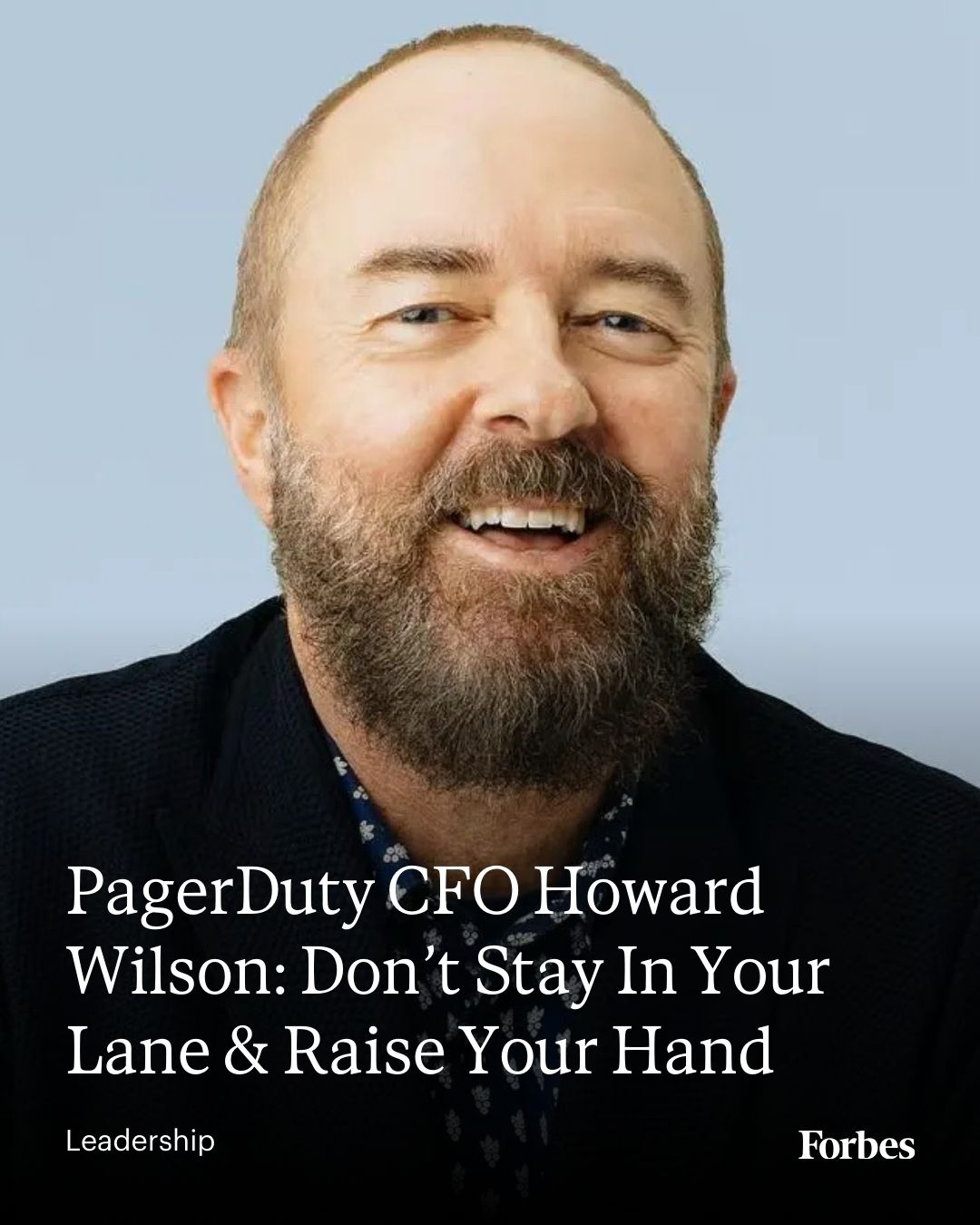 Forbes - PagerDuty CFO Howard Wilson shares his journey... | Facebook