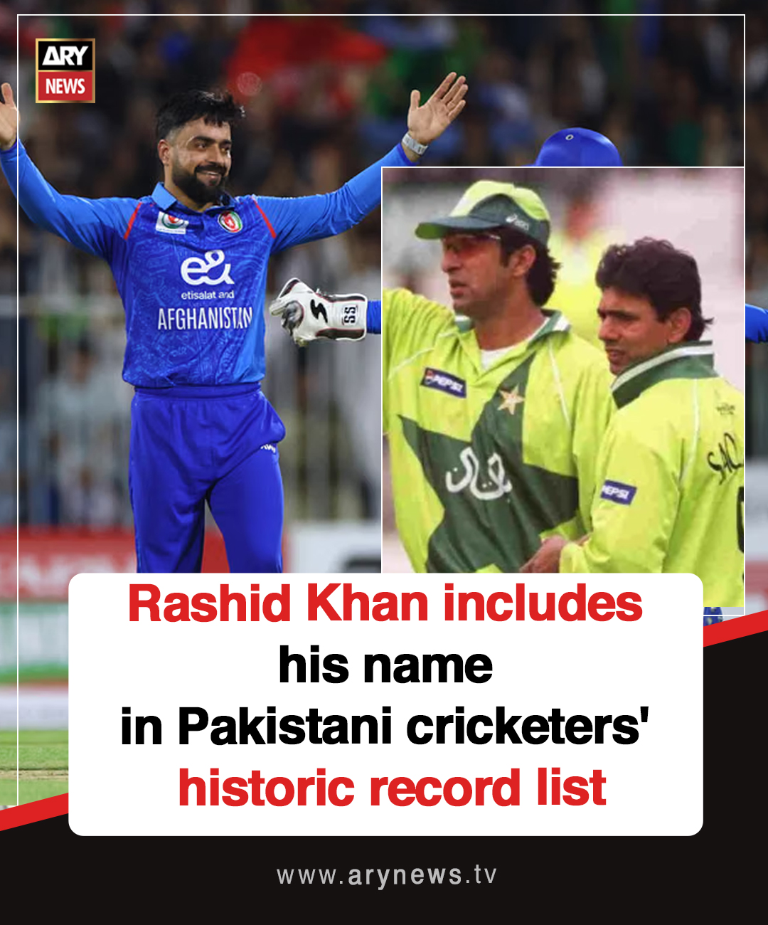 ARY - Rashid Khan includes his name in Pakistani cricketers' historic ...