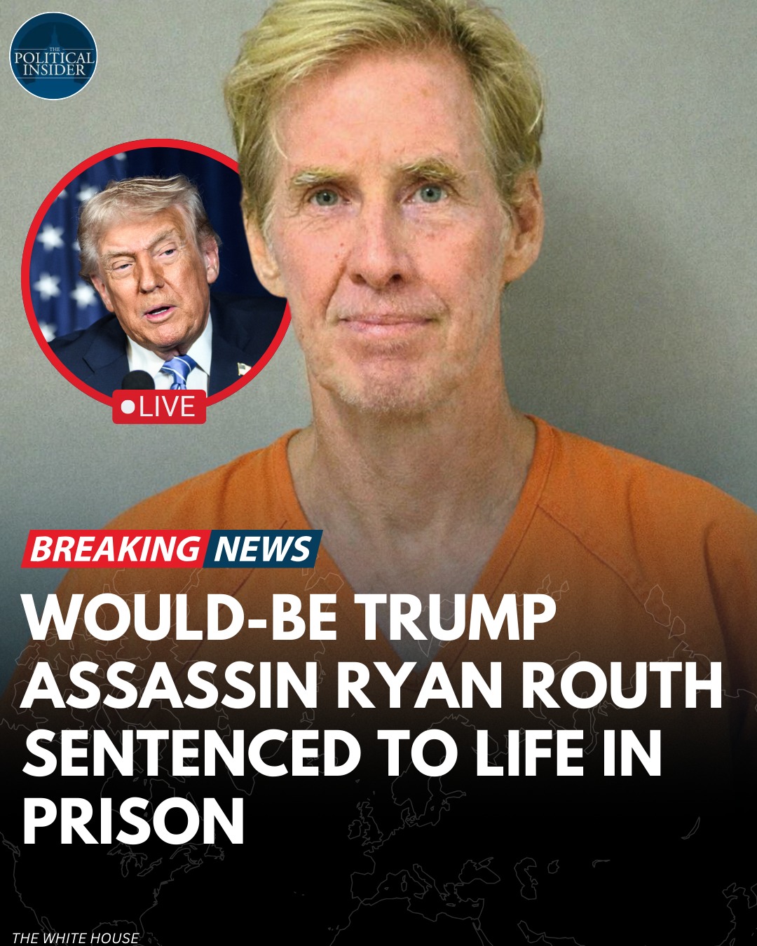 The Political - A federal judge on Wednesday sentenced Ryan Routh to ...