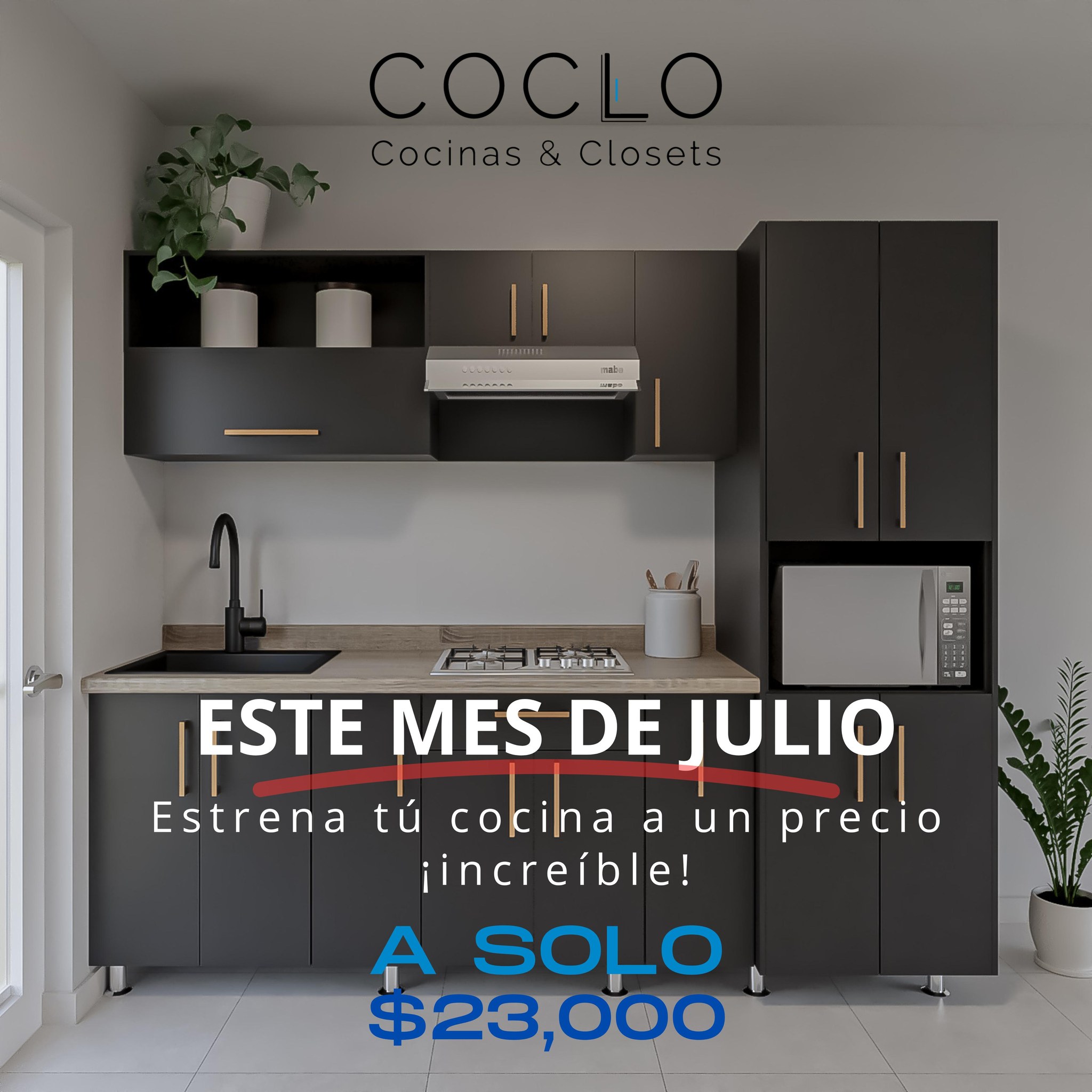 Este julio, transforma tu... - COCLO Cocinas & Closets | Facebook