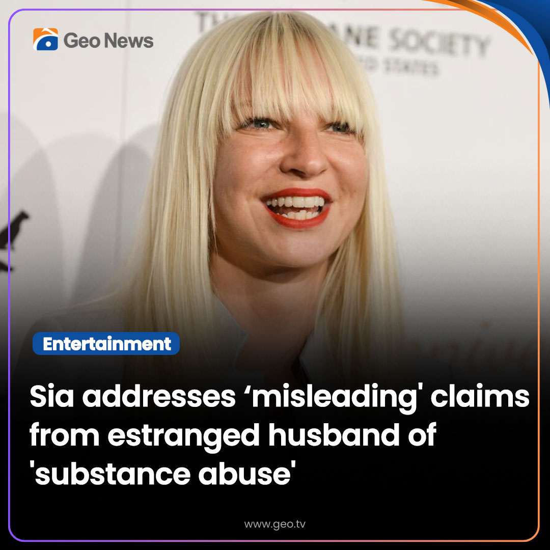 Geo - Sia’s estranged husband Dan Bernad claimed the singer is ‘unfit ...
