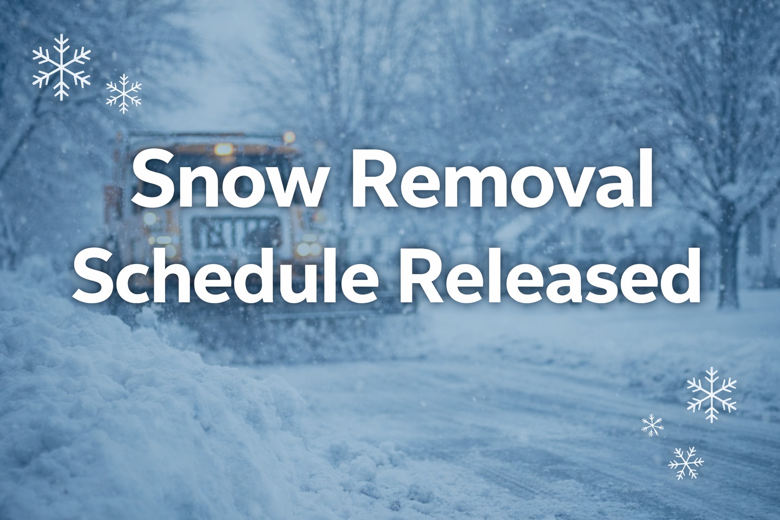 Calvin - 🚜 Residential Snow Plowing Schedule Released ️ The City has ...