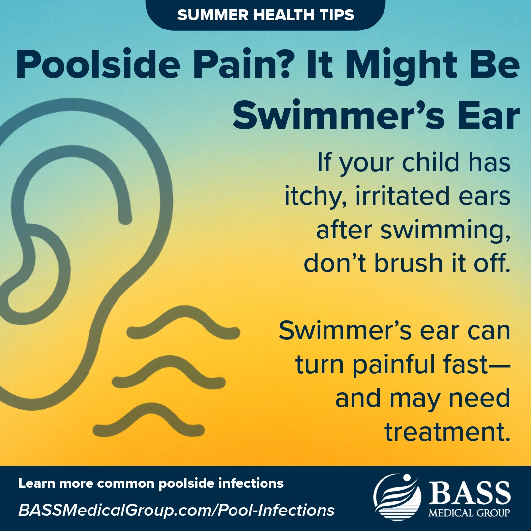 👂 Poolside pain? It could be... - BASS Medical Group | Facebook