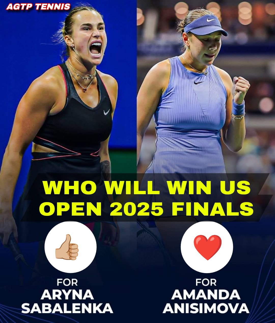 AGTP - US Open 2025 Final : Who do you pick to win ? 👍🏼 For Aryna ...