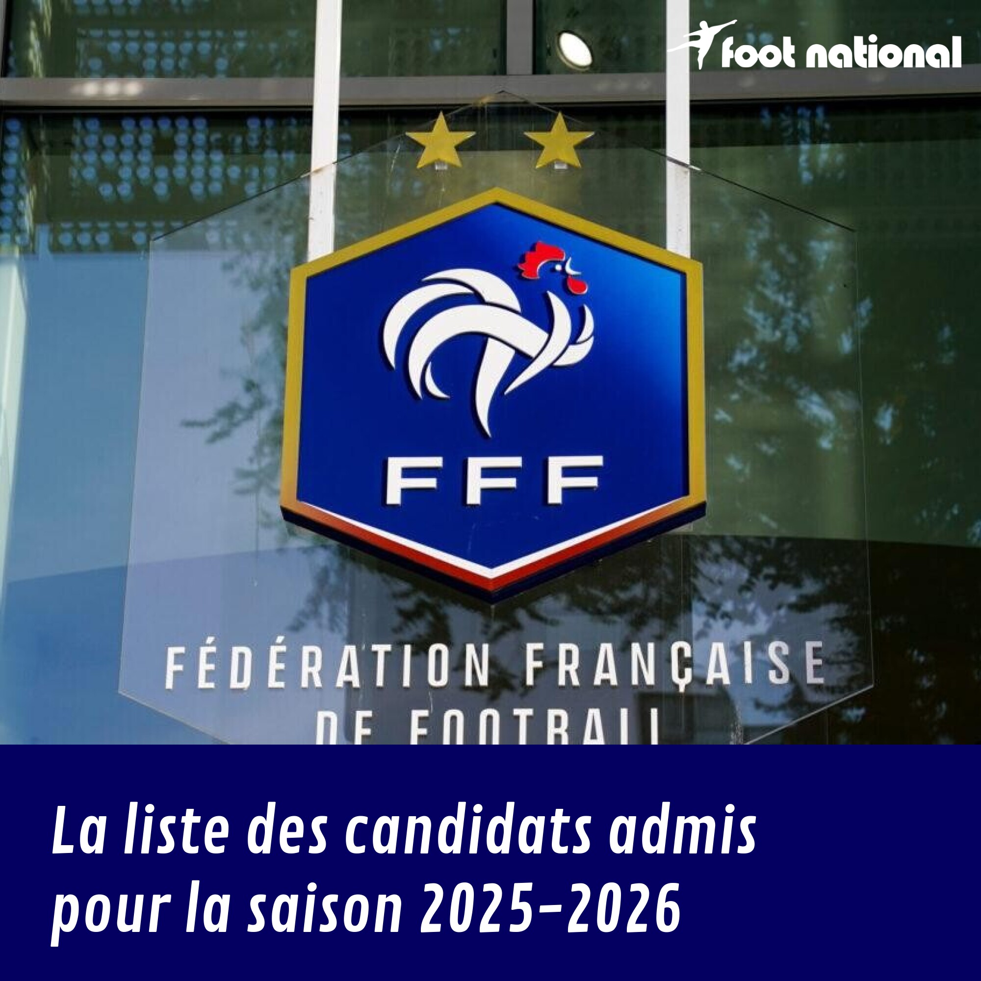 Foot - DESJEPS : la liste des candidats admis pour la saison 2025-2026 ...