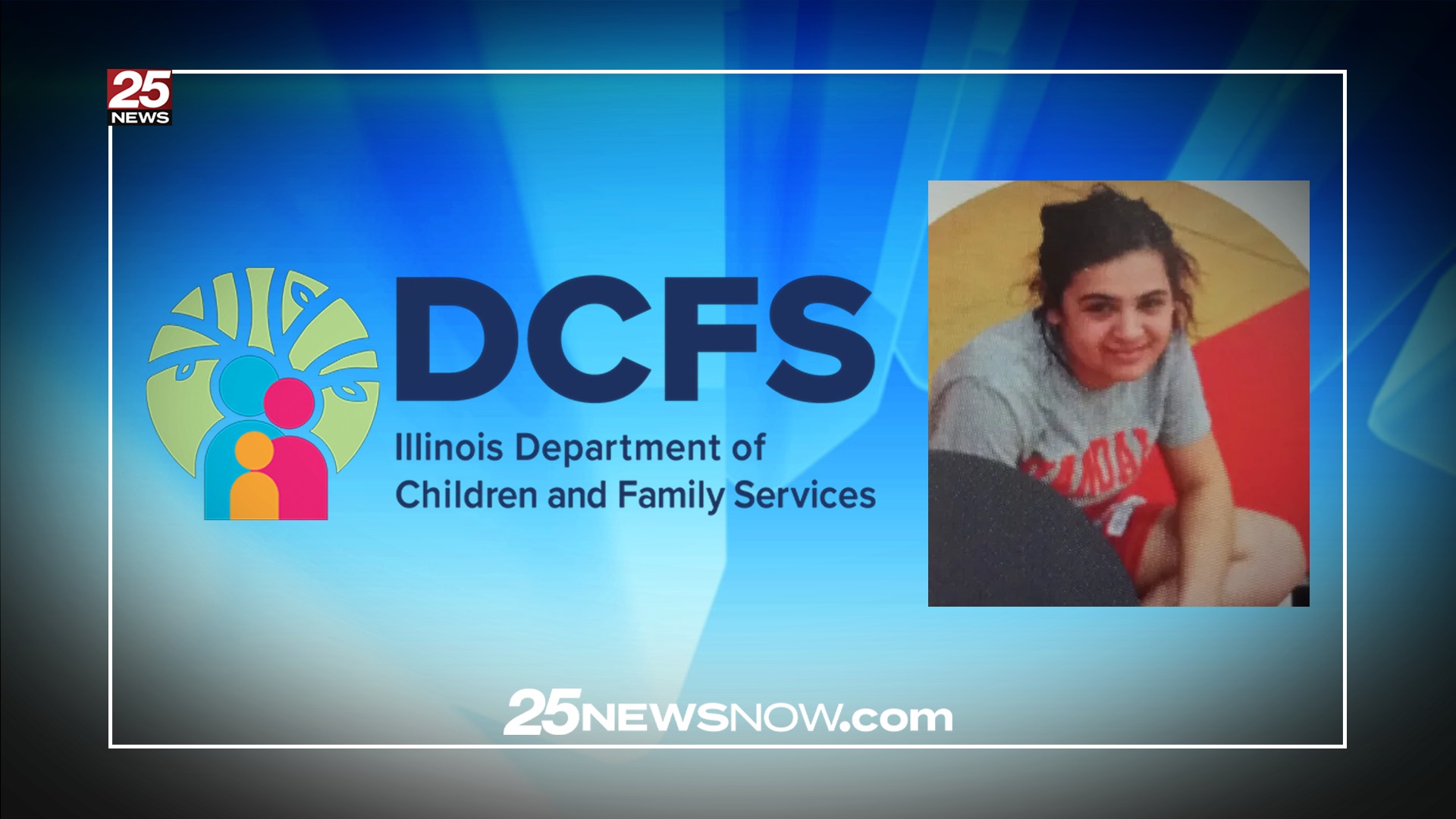 25News WEEK - DCFS timeline in foster child’s death... | Facebook