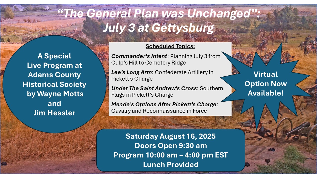 The General Plan was Unchanged: July 3 at Gettysburg Symposium