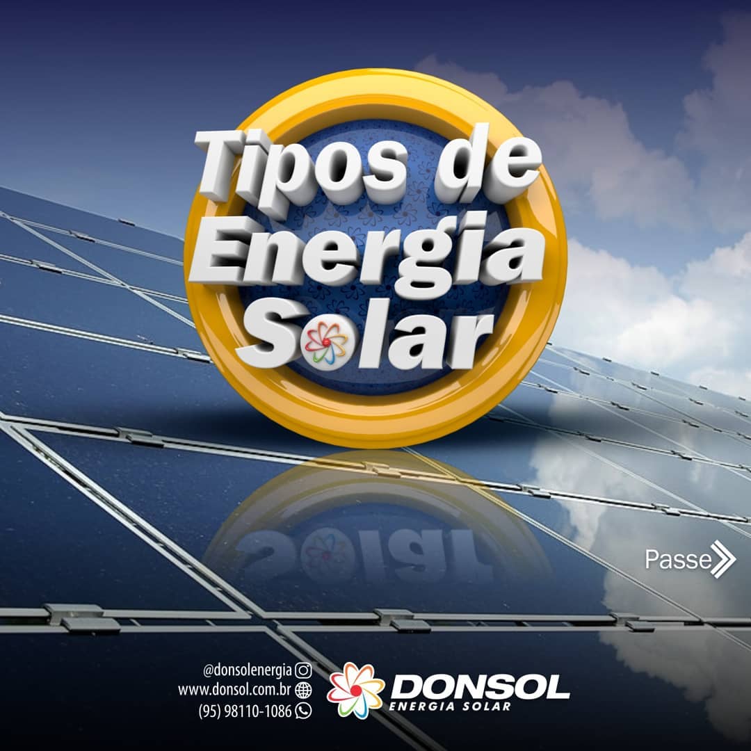 Você sabia que temos 02 tipos de... - Donsol Energia Solar