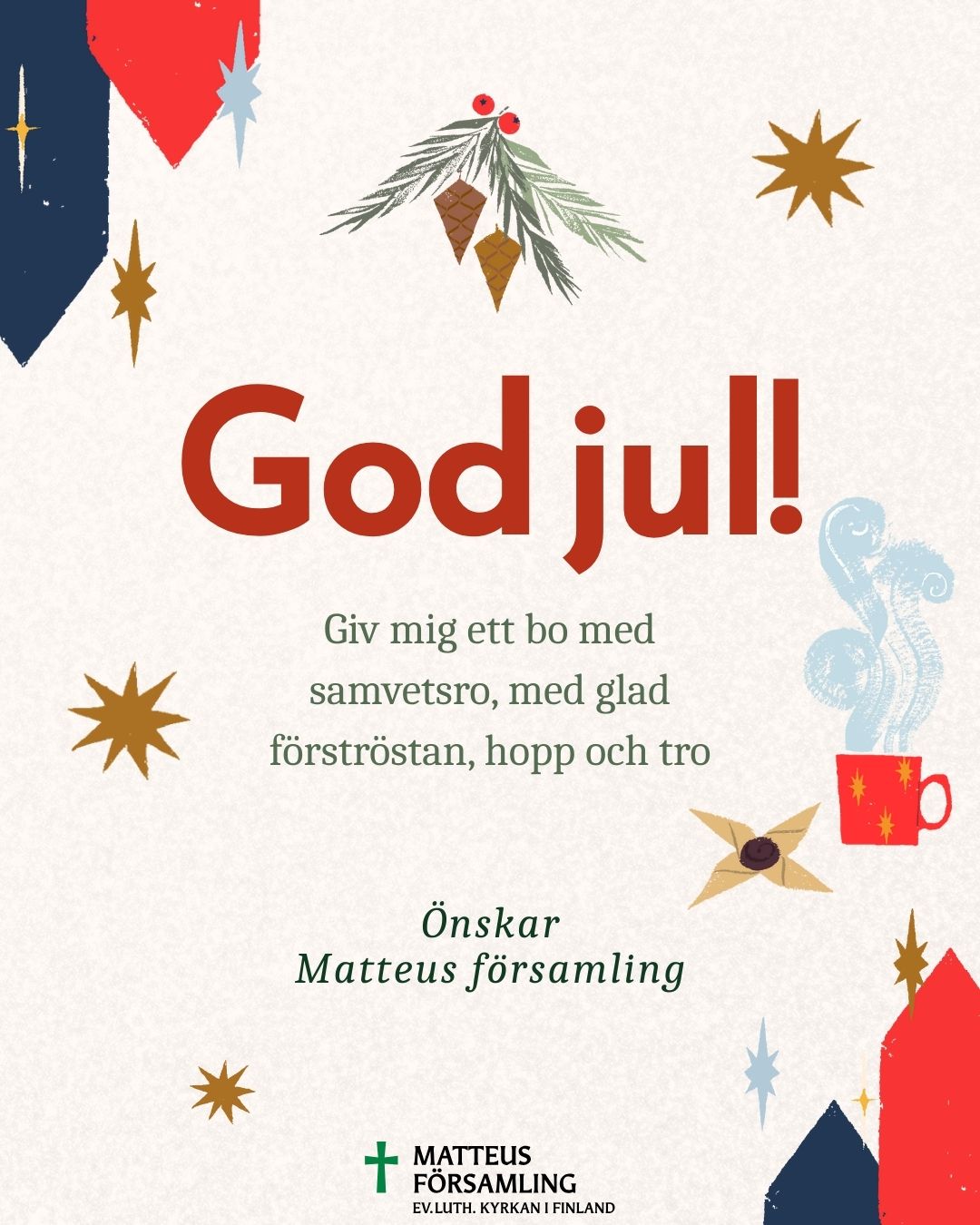 Matteus - God jul önskar Matteus församling! I varje hjärta, armt och ...