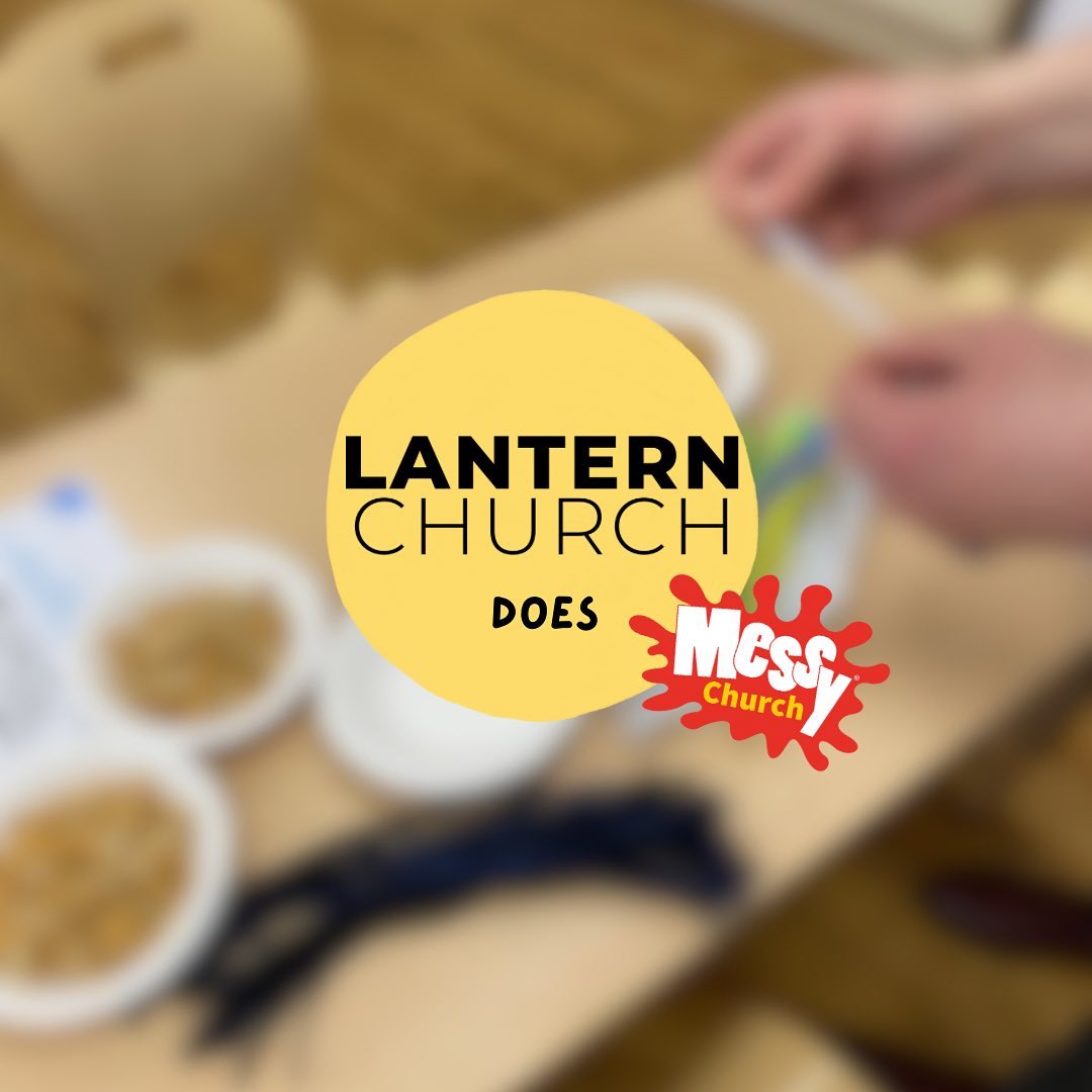 Today is Messy Church Day! 🎉... - Lantern Church Bedworth | Facebook