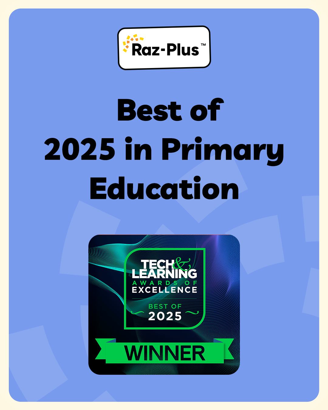 Learning - 🏆Raz‑Plus just won Tech & Learning Magazine Awards of ...