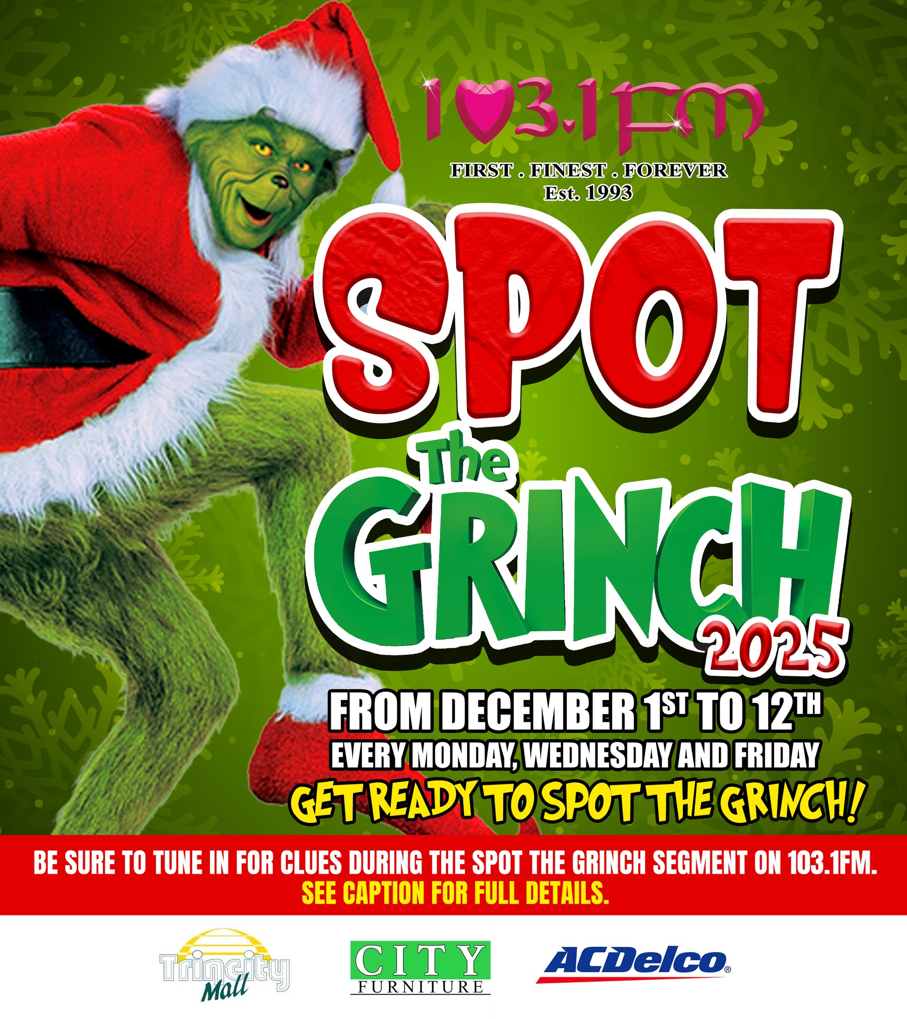 103.1FM - 🎄💚 SPOT THE GRINCH WITH 103.1FM & WIN! 💚🎄 He’s sneaky… he’s ...