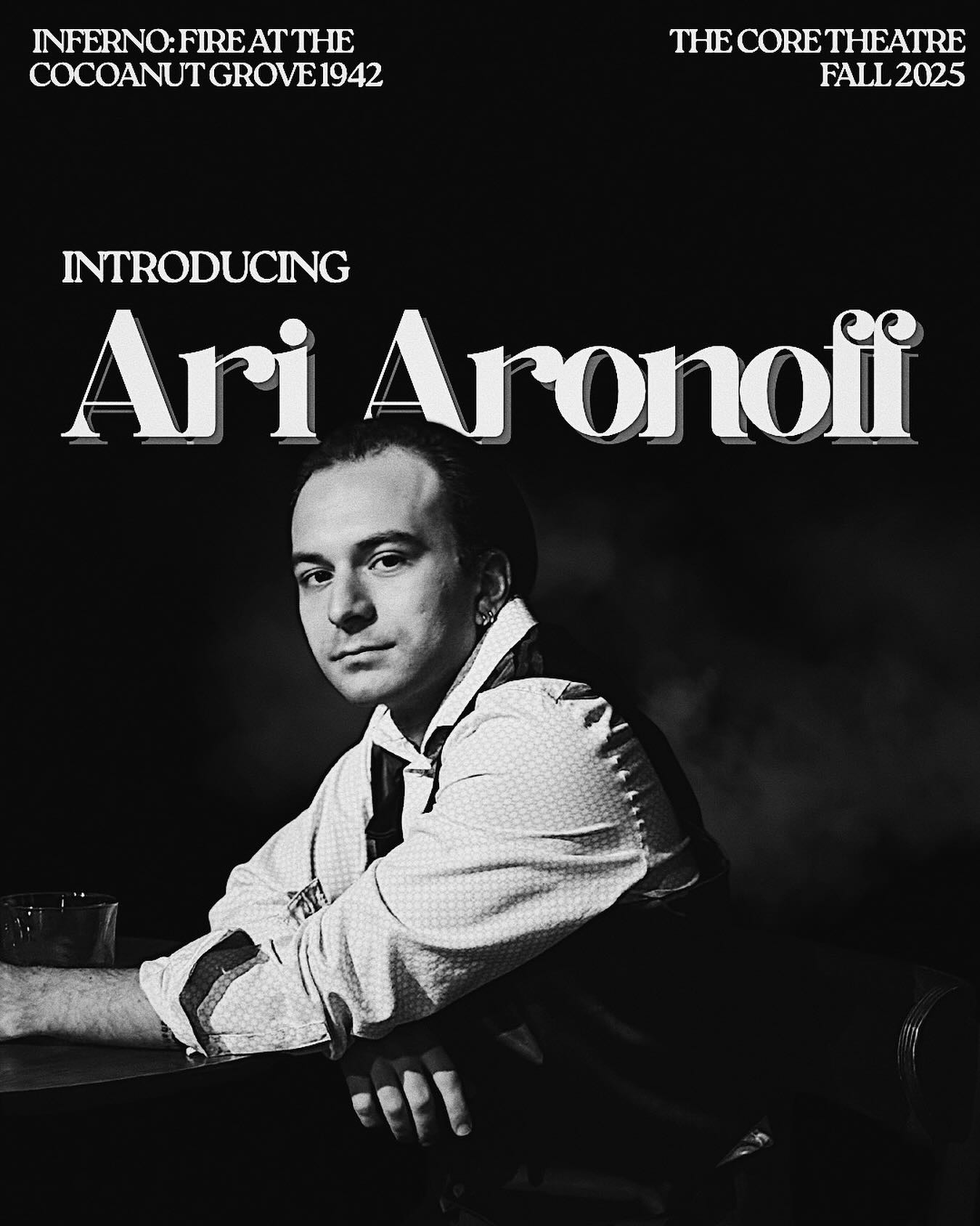 Cheers to Inferno’s Ari Aronoff 🍸🔥 Ari... - The Core Theatre | Facebook