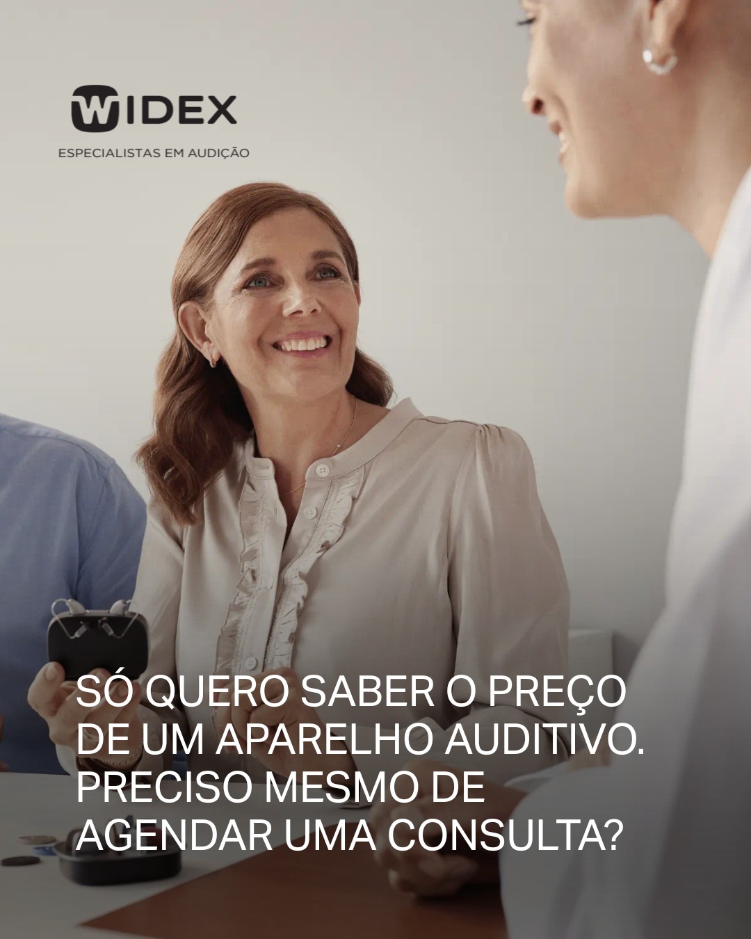 Widex - “Só quero saber o preço, preciso mesmo de marcar... | Facebook