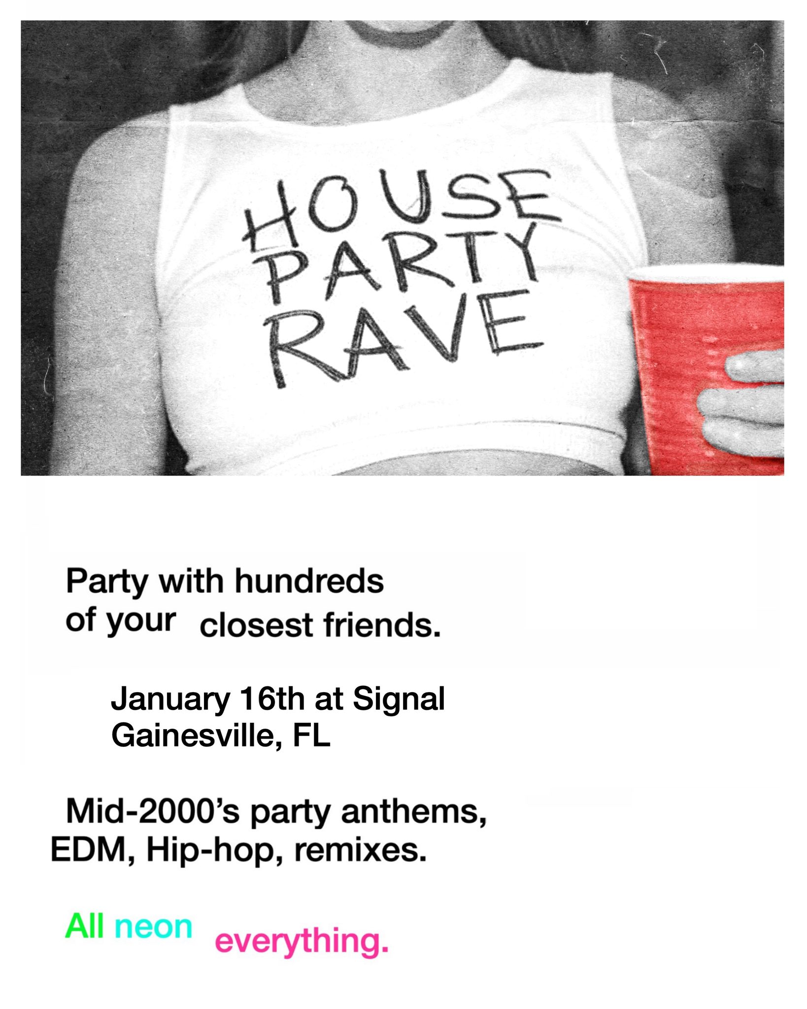 1/16 HOUSE PARTY RAVE at Signal in Downtown Gainesville!