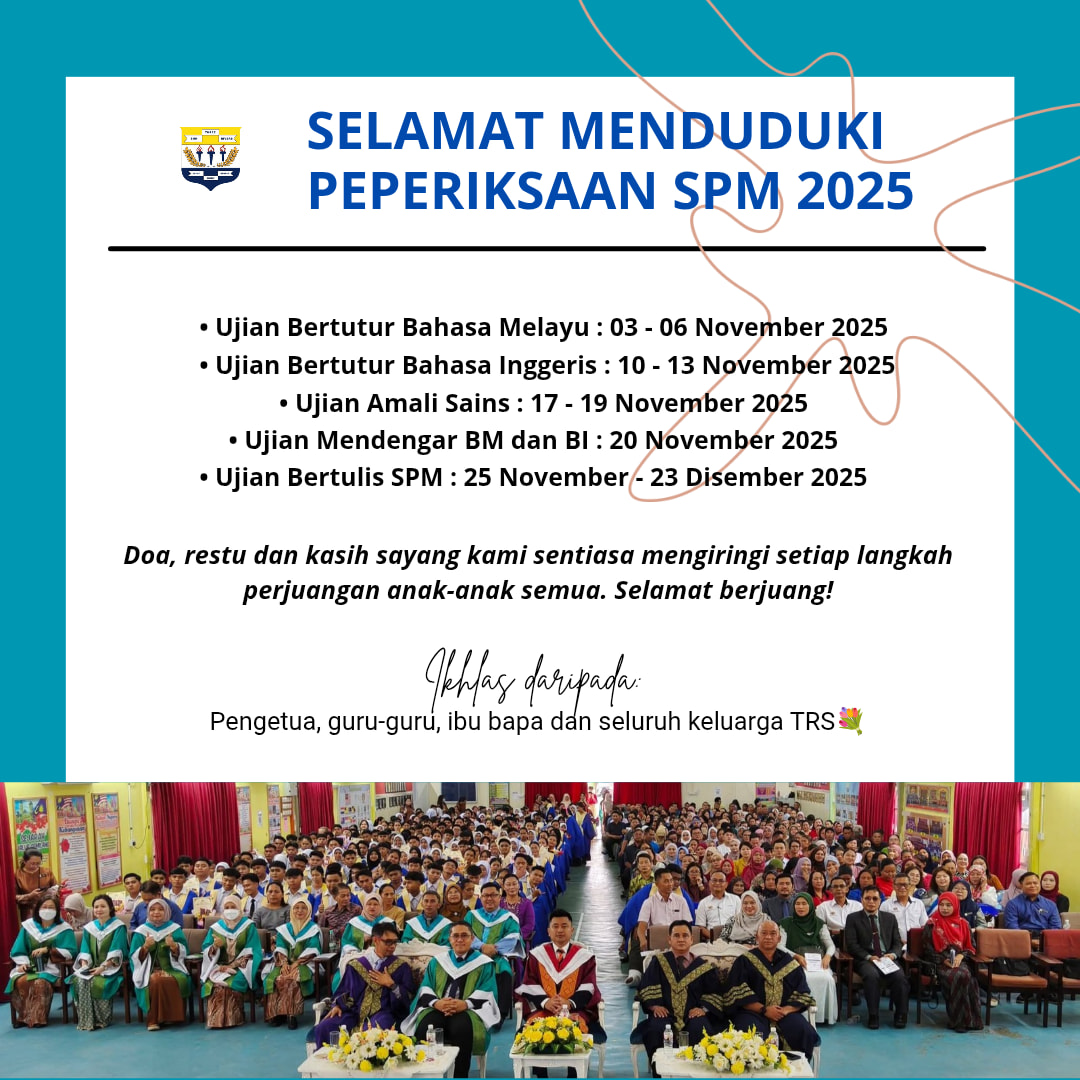 SMK - SELAMAT MENDUDUKI PEPERIKSAAN SPM 2025 Seluruh keluarga SMK Three ...