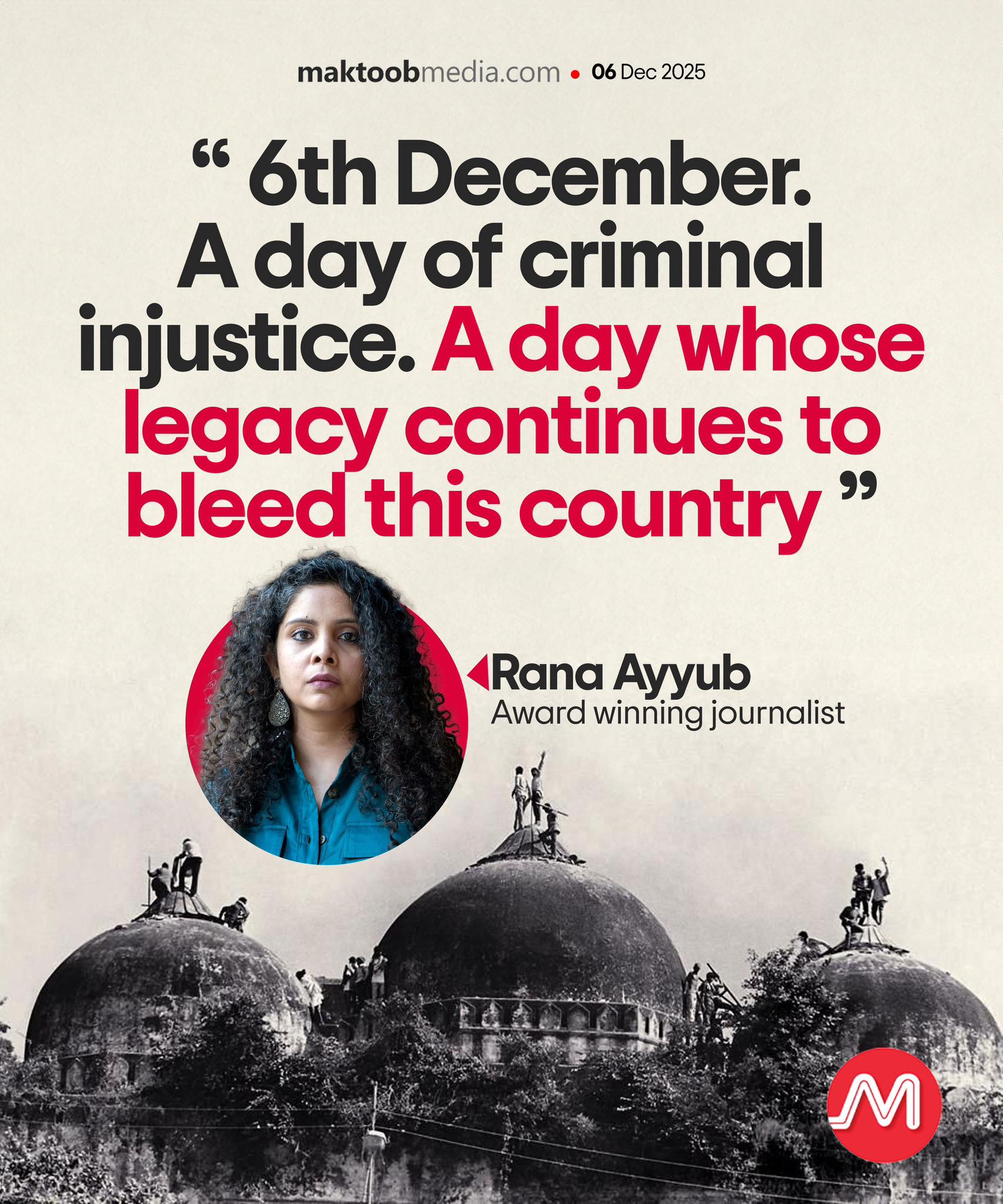 maktoob-6th-december-a-day-of-criminal-injustice-a-day-whose-legacy