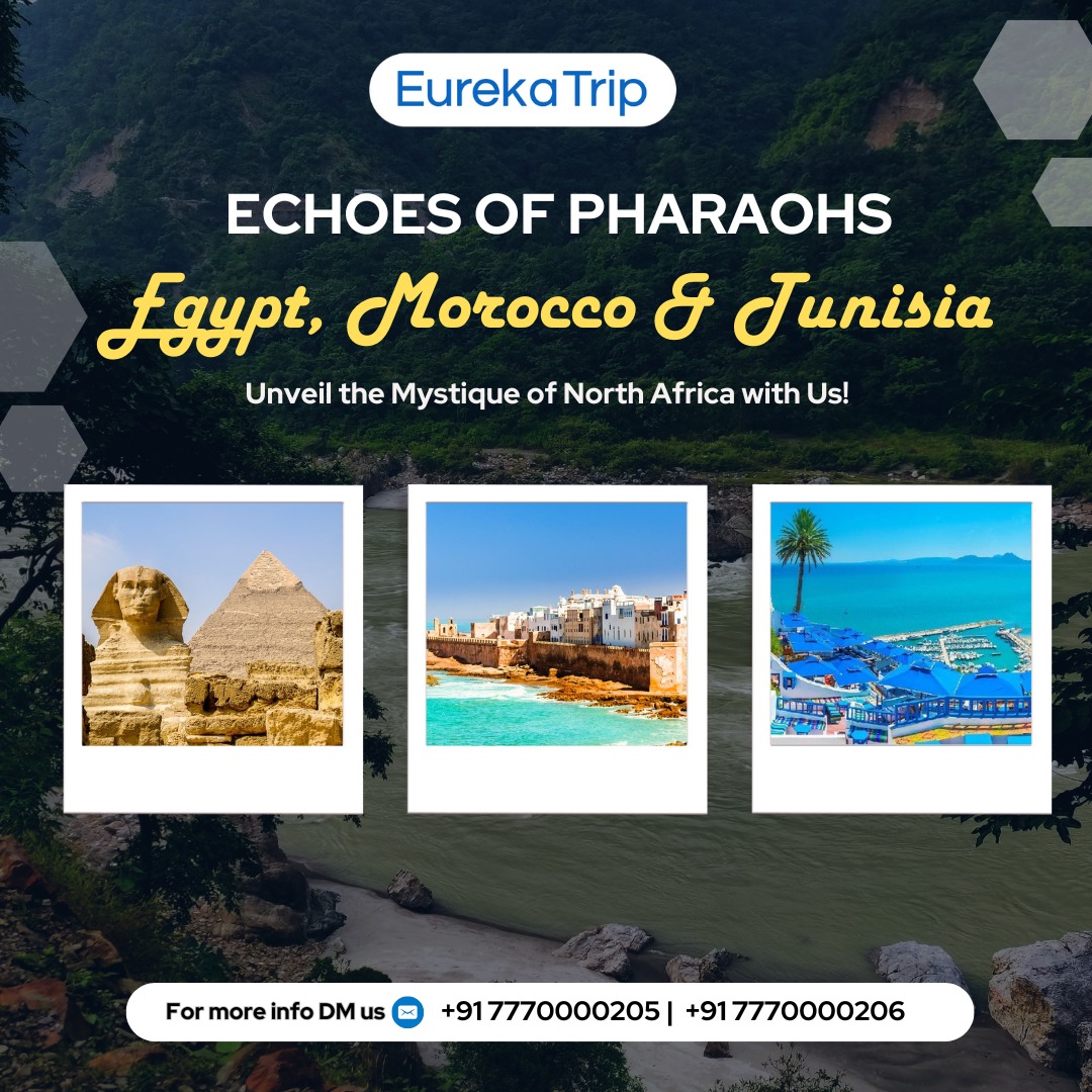 EurekaTrip - Egypt – The Land of Pharaohs & Timeless Wonders Tunisia ...
