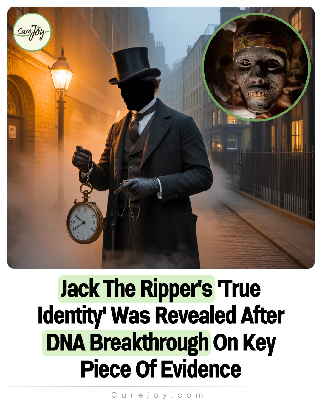 Curejoy - DNA evidence finally reveals Jack the Ripper’s identity ...