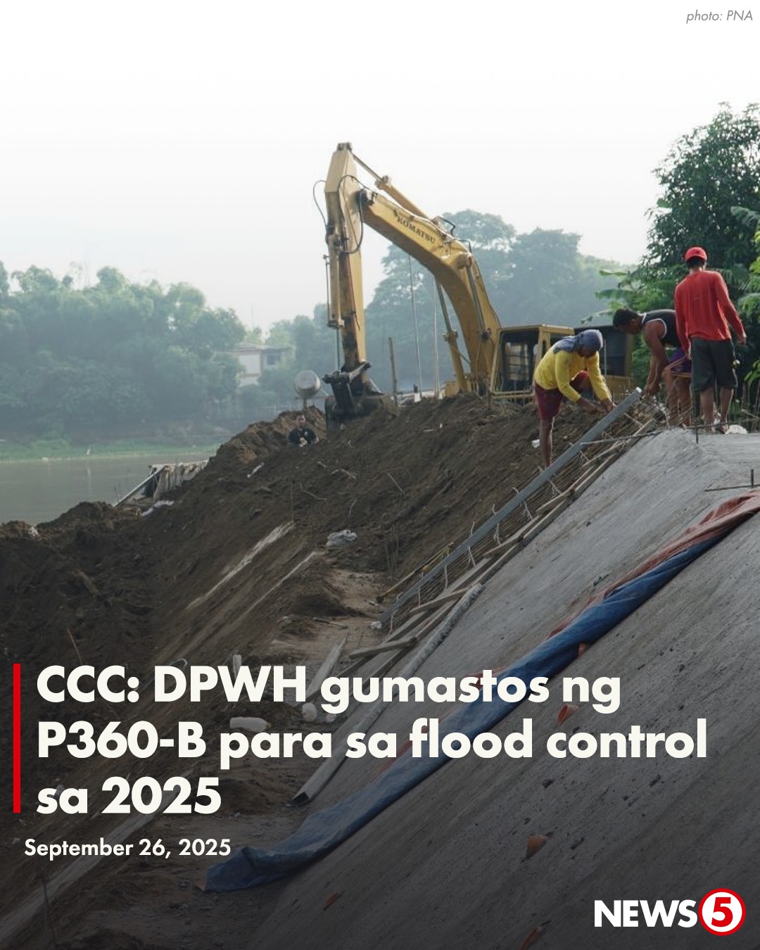 News5 - P360-B SPENT FOR FLOOD CONTROL PROJECTS IN 2025 Kinumpirma ng ...