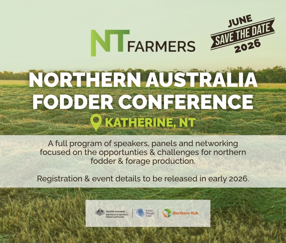 FutureBeef - 🌱 SAVE THE DATE! 🌱 NT Farmers & The Northern... | Facebook