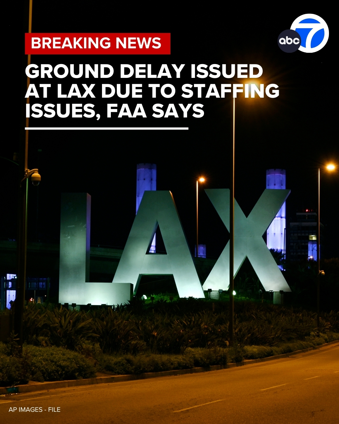 ABC7 - A ground delay is in place at Los Angeles International Airport ...