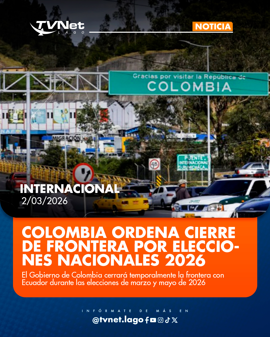 TvNet - El Gobierno de Colombia ordenó el cierre temporal fronterizo de ...