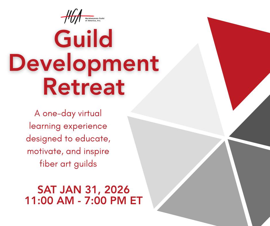 Handweavers - SAVE THE DATE! 2026 Guild Development Retreat: Saturday ...