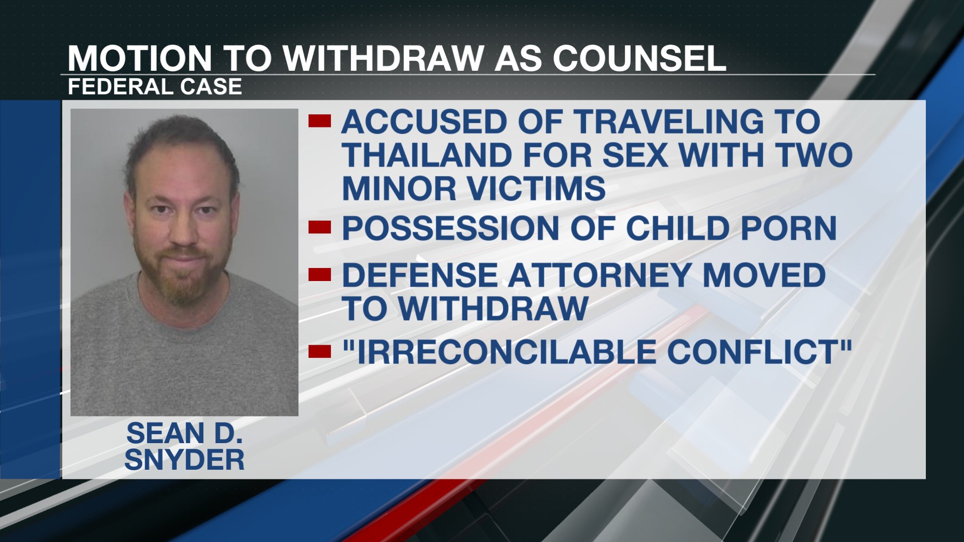 KFYR TV The attorney for Sean D Snyder filed a motion Tuesday  