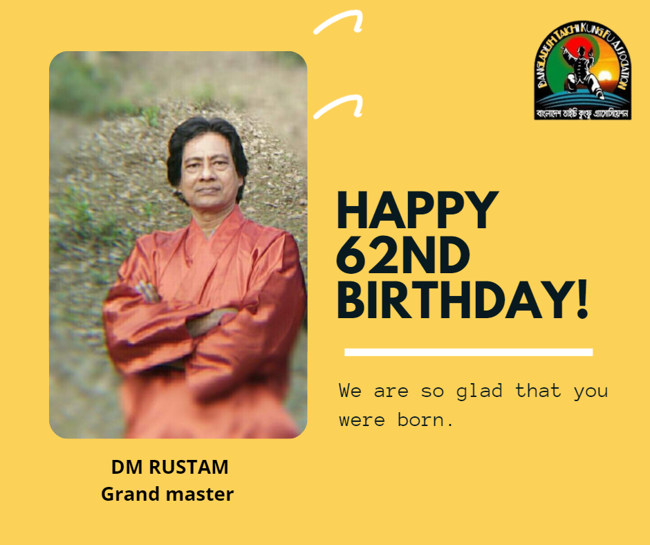 Happy Birthday.... - Bangladesh Tai-Chi Kung-Fu Association