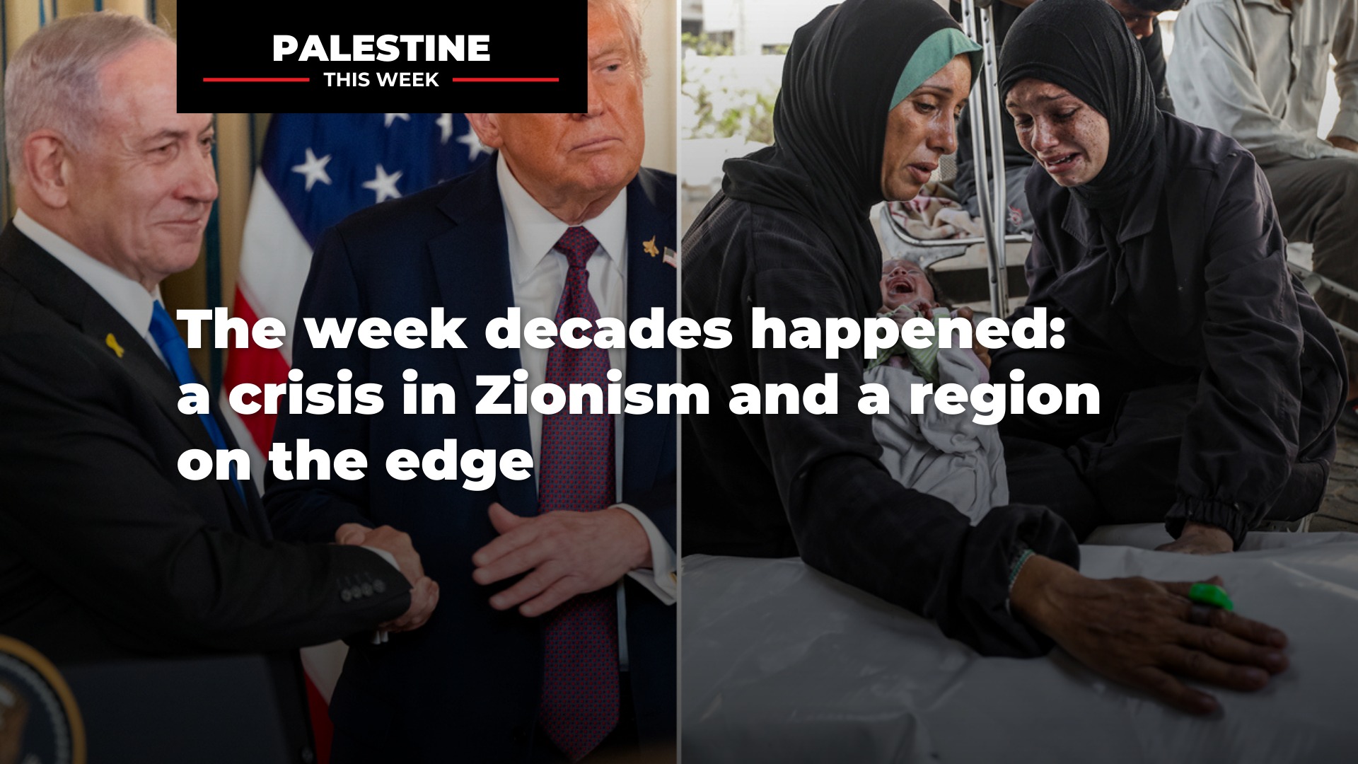Middle - The week decades happened: a crisis in Zionism and a region on ...