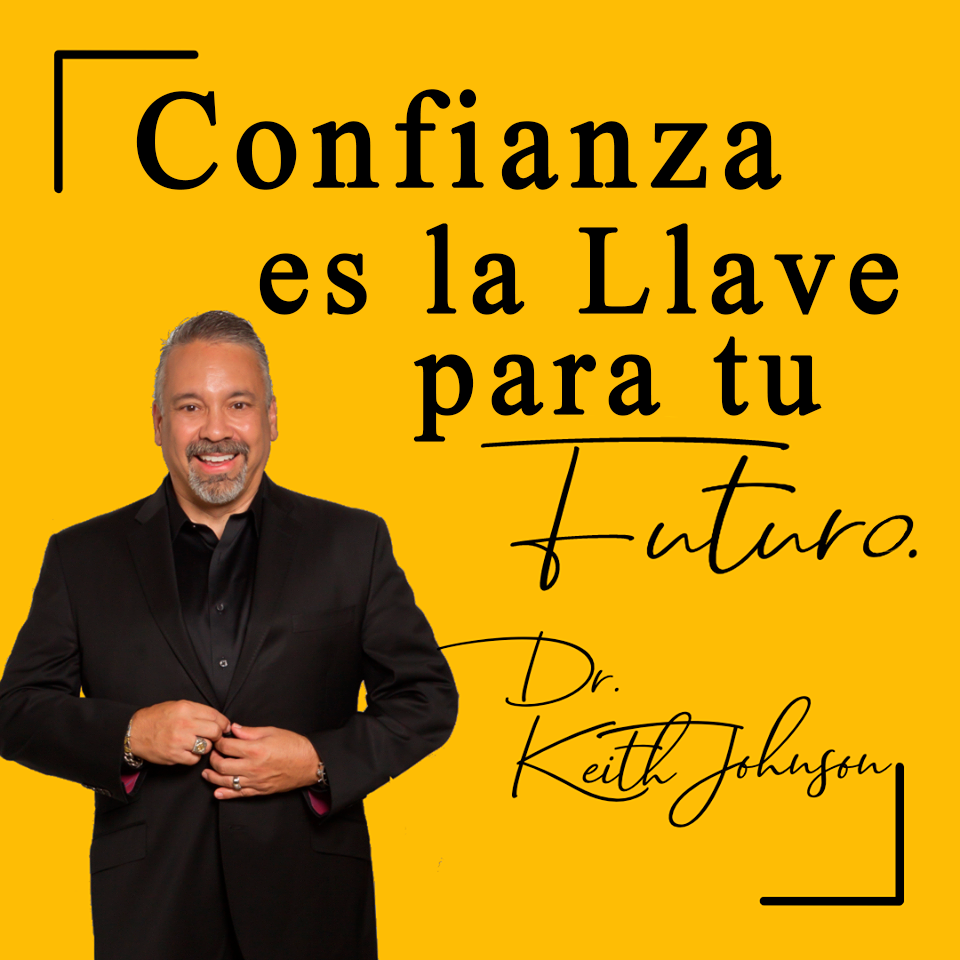 La #confianza es una de las... - Keith Johnson En Español | Facebook