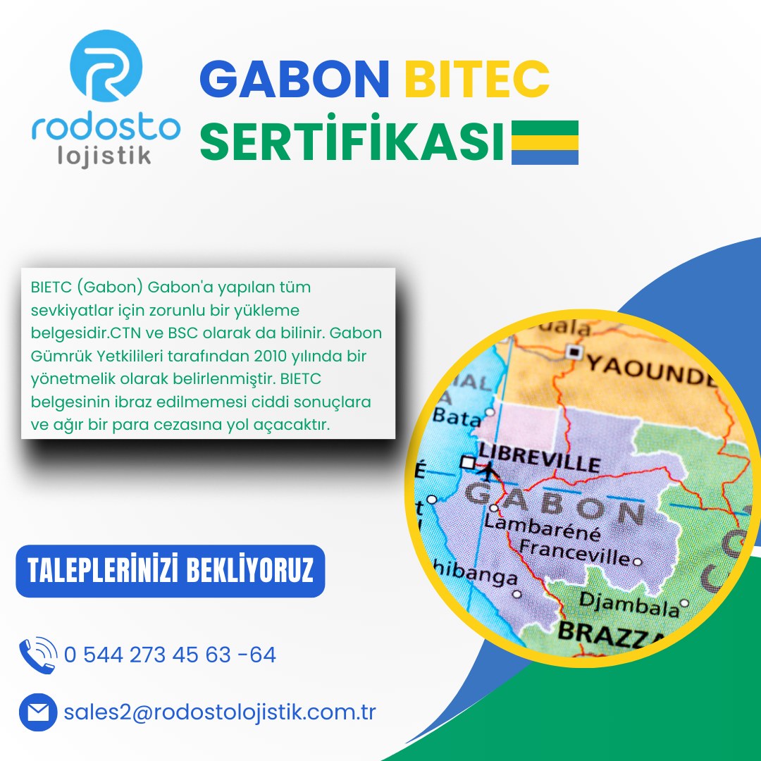 🌍 Gabon’a İhracatta BIETC Sertifikası... - Rodosto Lojistik | Facebook
