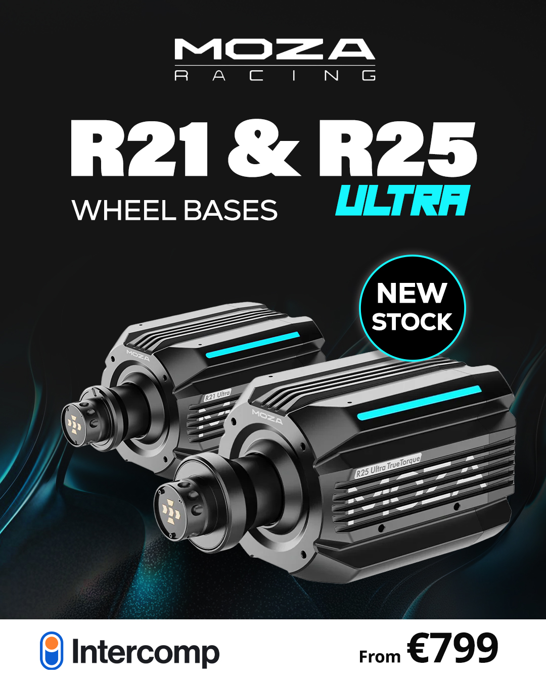 Intercomp - 🚨 NEW STOCK ALERT! 🚨 The MOZA R21 & R25 Ultra True Torque ...