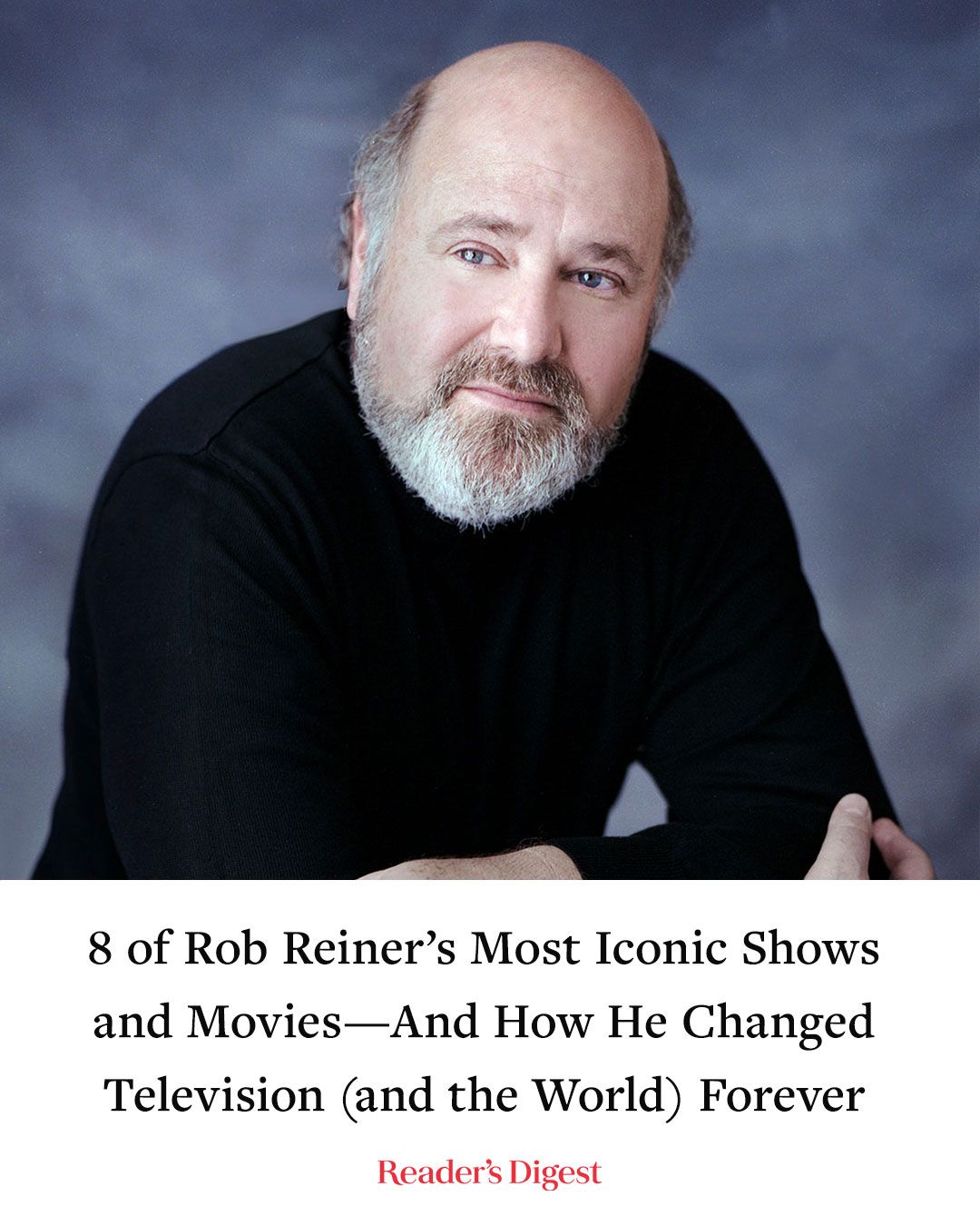 Reader's - Millions of people are mourning the loss of Rob Reiner and ...