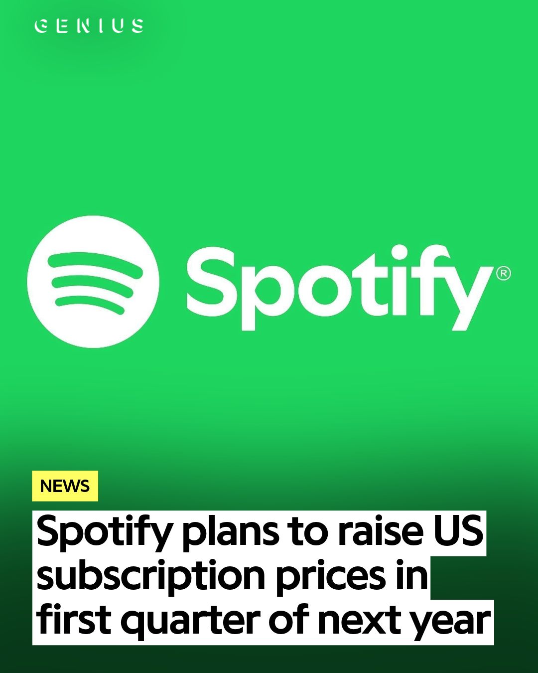 Genius - spotify is raising US prices in the first quarter of next year ...